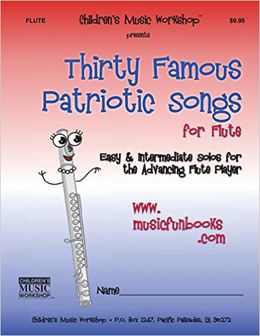 Thirty Famous Patriotic Songs for Flute